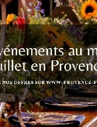 Participez à nos événements - Juillet en Provence