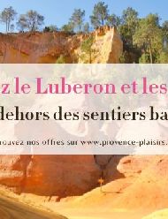 Explorez le Luberon et les Alpilles en dehors des sentiers battus